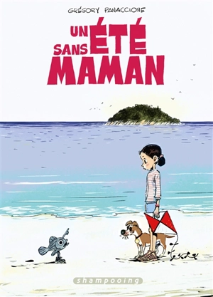 Un été sans maman - Grégory Panaccione