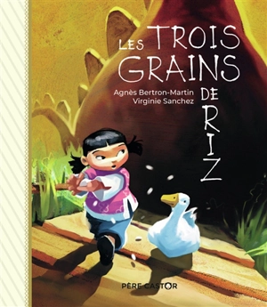 Les trois grains de riz - Agnès Bertron-Martin