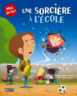 Une sorcière à l'école - Agnès Bertron-Martin