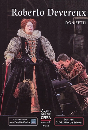 Avant-scène opéra (L'), n° 313. Roberto Devereux - Gaetano Donizetti