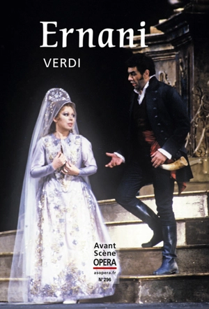 Avant-scène opéra (L'), n° 296. Ernani - Giuseppe Verdi