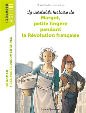 La véritable histoire de Margot, petite lingère pendant la Révolution française - Noélie Viallet