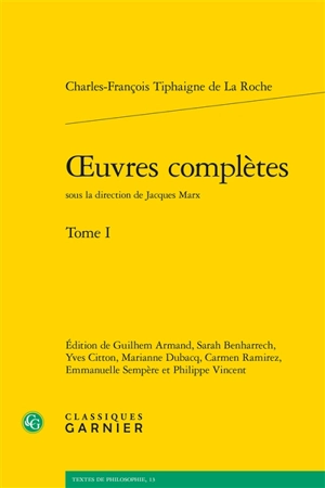 Oeuvres complètes. Vol. 1 - Charles-François Tiphaigne de La Roche