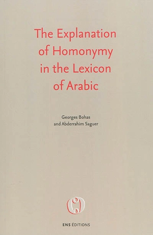 The explanation of homonymy in the lexicon of Arabic - Georges Bohas