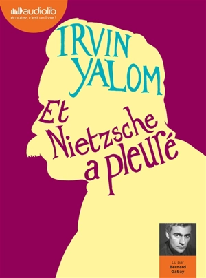 Et Nietzsche a pleuré - Irvin D. Yalom