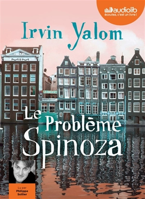 Le problème Spinoza - Irvin D. Yalom