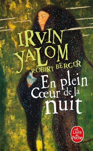 En plein coeur de la nuit - Irvin D. Yalom