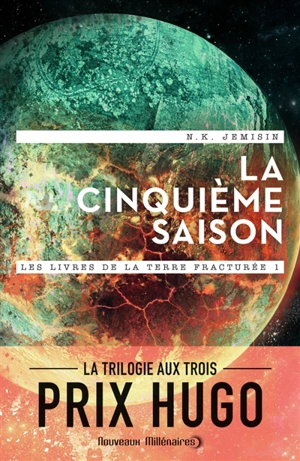 Les livres de la terre fracturée. Vol. 1. La cinquième saison - N.K. Jemisin