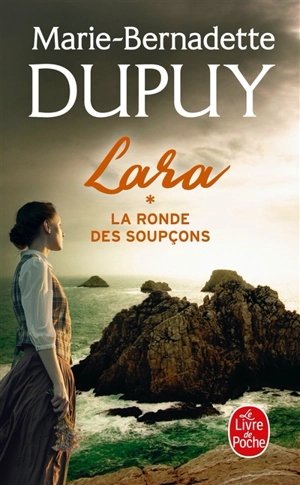 Lara. Vol. 1. La ronde des soupçons - Marie-Bernadette Dupuy