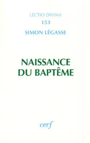Naissance du baptême - Simon Légasse