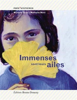 Immenses sont leurs ailes - Murielle Szac