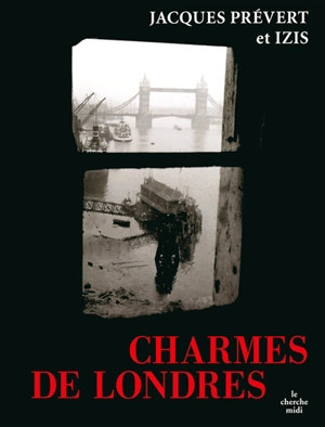 Charmes de Londres - Jacques Prévert