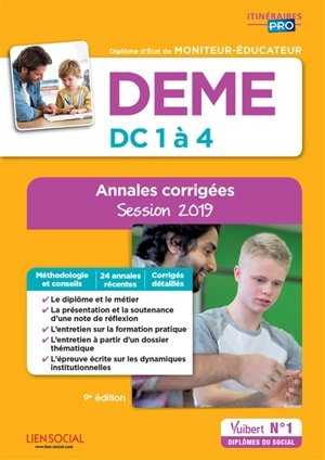 DEME, diplôme d'Etat de moniteur-éducateur : DC 1 à 4 : annales corrigées, session 2019 - Michel Billet