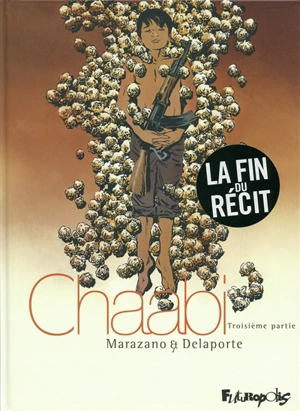 Chaabi. Vol. 3. La révolte : troisième partie - Richard Marazano