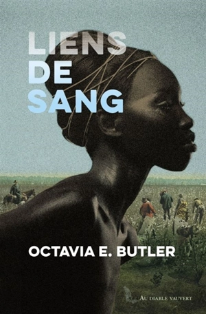 Liens de sang - Octavia E. Butler