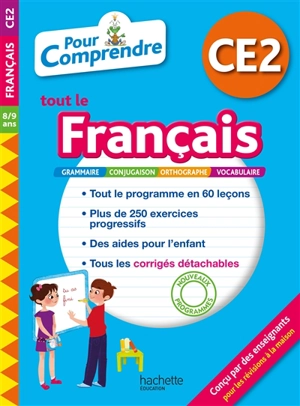 Pour comprendre tout le français CE2, 8-9 ans : grammaire, conjugaison, orthographe, vocabulaire : nouveaux programmes - Magali Diény