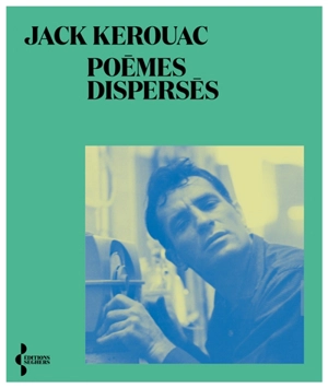 Poèmes dispersés - Jack Kerouac