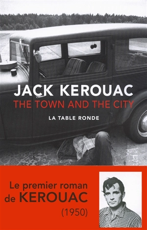 The town and the city - Jack Kerouac