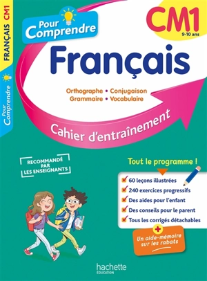 Pour comprendre, français CM1, 9-10 ans : orthographe, conjugaison, grammaire, vocabulaire : cahier d'entraînement - Magali Diény