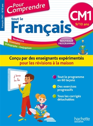 Pour comprendre tout le français : vocabulaire, grammaire, orthographe, conjugaison : CM1, 9-10 ans, nouveaux programmes - Magali Diény