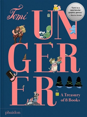 Tomi Ungerer : a treasury of 8 books - Tomi Ungerer
