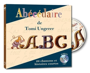 Abécédaire de Tomi Ungerer : 26 chansons et histoires courtes - Coralline Pottiez