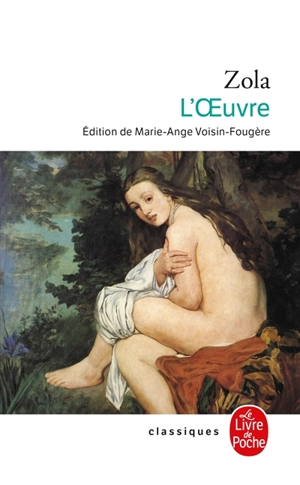 Les Rougon-Macquart. Vol. 14. L'oeuvre - Emile Zola
