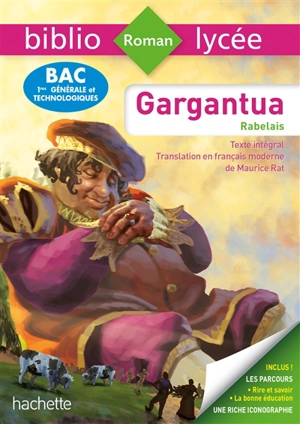 Gargantua : texte intégral : bac 1res générale et technologiques - François Rabelais