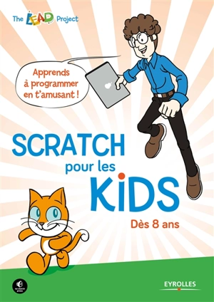 Scratch pour les kids : dès 8 ans - The LEAD Project