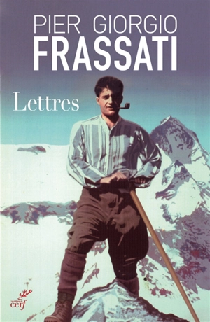 Lettres - Pier Giorgio Frassati