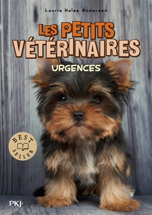 Les petits vétérinaires. Vol. 19. Urgences - Laurie Halse Anderson