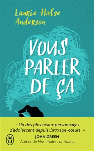 Vous parler de ça - Laurie Halse Anderson