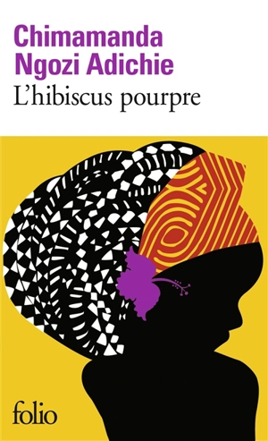 L'hibiscus pourpre - Chimamanda Ngozi Adichie