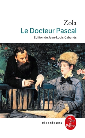 Les Rougon-Macquart. Vol. 20. Le docteur Pascal - Emile Zola