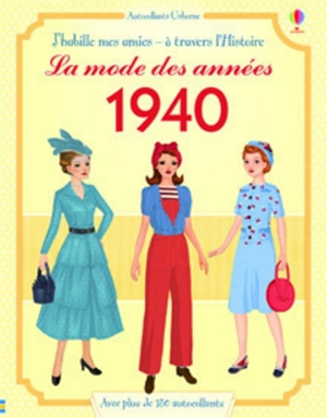 La mode des années 1940 - Rosie Hore