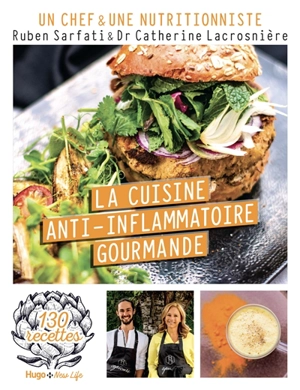 La cuisine anti-inflammatoire gourmande : 130 recettes - Ruben Sarfati