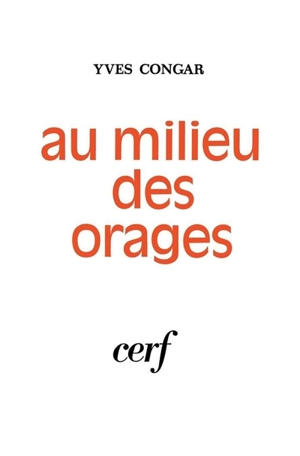 Au milieu des orages - Yves Congar