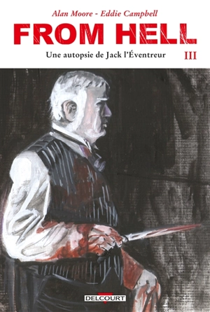 From hell : une autopsie de Jack l'Eventreur. Vol. 3 - Alan Moore