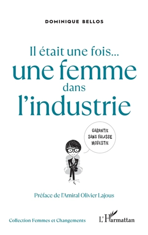 Il était une fois... une femme dans l'industrie - Dominique Bellos