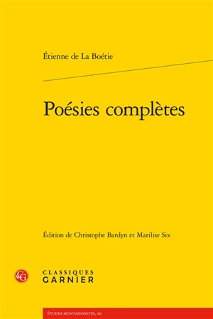 Poésies complètes - Etienne de La Boétie