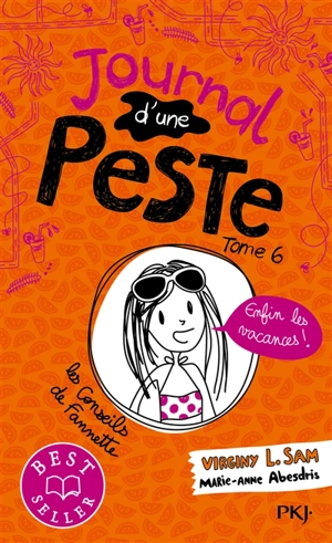 Journal d'une peste. Vol. 6. Enfin les vacances ! - Virginy L. Sam