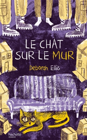 Le chat sur le mur - Deborah Ellis