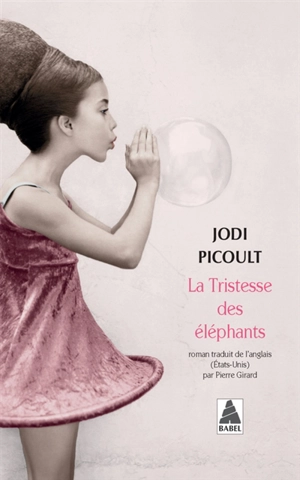 La tristesse des éléphants - Jodi Picoult