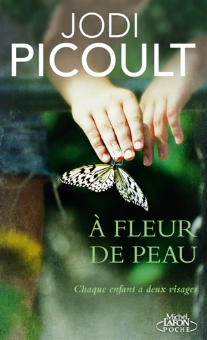 A fleur de peau - Jodi Picoult