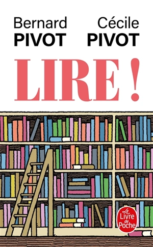 Lire ! - Bernard Pivot