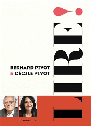Lire ! - Bernard Pivot