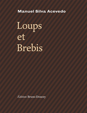 Loups et brebis - Manuel Silva Acevedo