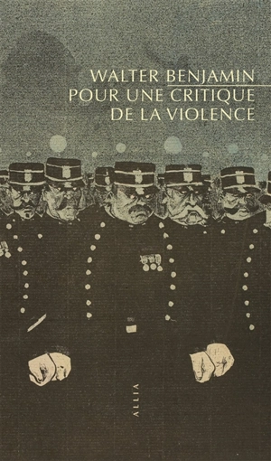 Pour une critique de la violence - Walter Benjamin