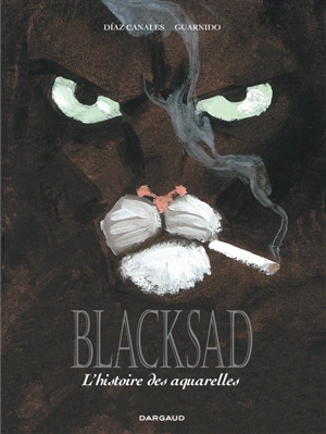 Blacksad : l'histoire des aquarelles - Juan Diaz Canales