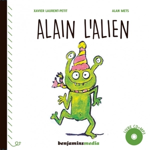 Alain l'alien - Xavier-Laurent Petit